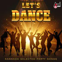 Lets Dance - Kannada Selected Party Songs