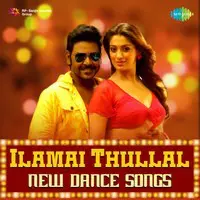Ilamai Thullal - New Dance Songs