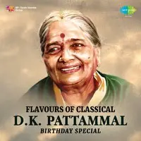Flavours of Classical - D. K. Pattammal