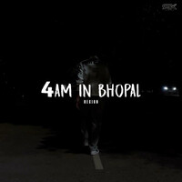 4am in Bhopal