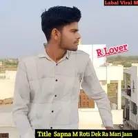 Sapna M Roti Dek Ra Mari Jaan