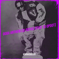 Ogba Anthem (DJ Refix)