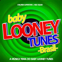Baby Looney Tunes Brasil: A Música Tema Do Baby Looney Tunes