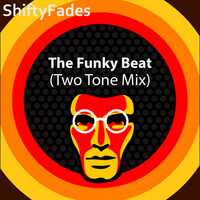 The Funky Beat (Two Tone Mix)