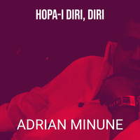 Hopa-I Diri, Diri