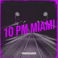 10 Pm Miami