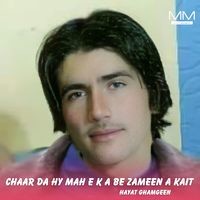 Chaar Da hy Mah E K A Be Zameen A kait