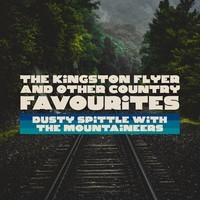 The Kingston Flyer and Other Country Favourites