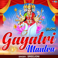 Gayatri Mantra Slow