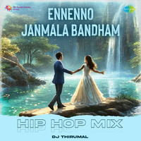 Ennenno Janmala Bandham - Hip Hop Mix