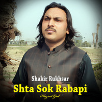 Shta Sok Rabapi I Shakir Rukhsar