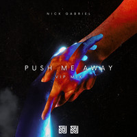 Push Me Away (Vip Mix)