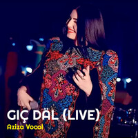 Giç Däl (Live)