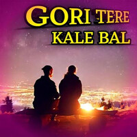 Gori Tere Kale Bal