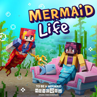 To Be a Mermaid (Mermaid Life Original Game Soundtrack)