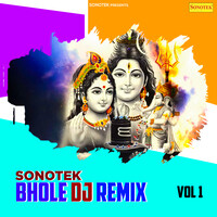 Sonotek Bhole Dj Remix Vol 1