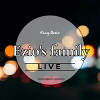 Ezio´S Family (Loopstation Version) [Live]