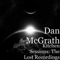 Kitchen Sessions: The Lost Recordings
