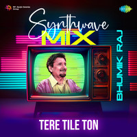 Tere Tile Ton Synthwave Mix