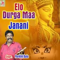 Elo Durga Maa Janani