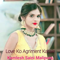 Love Ko Agriment Karale