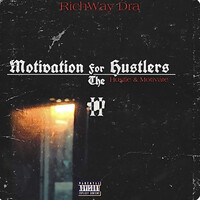 Motivation 4 the Hustlers: The Hustle & Motivate - EP