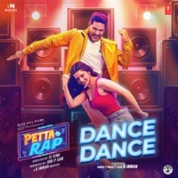 Dance Dance (From "Petta Rap")