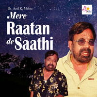 Mere Raatan De Saathi