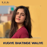 Kudiye Bhatinde Waliye