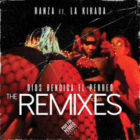 Dios Bendiga El Perreo (The Remixes)