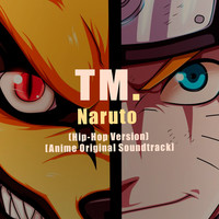 Naruto (Hip-Hop Version) [Anime Original Soundtrack]