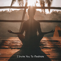 I Invite You to Meditate