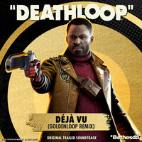 Deathloop: Déjà Vu (Goldenloop Remix) [Original Trailer Soundtrack]