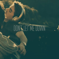 Don't Let Me Down