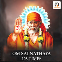 OM SAI NATHAYA NAMAHA CHANTING MANTRA 108 Times