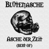 Asche Der Zeit (Best Of)