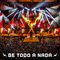 De Todo a Nada (En Vivo)