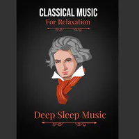 Classical Music for Relaxation: Schubert,Bach,Pachebel,Beethovan...