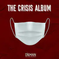 The D-Man All Stars "the Crisis Album"