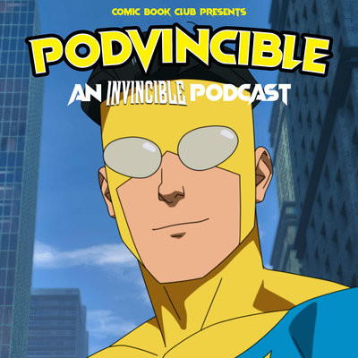 Stream episode Invincible, Season 2, Episode 1 A Lesson For Your Next  Life, Recap & Review, Podvincible by Comic Book Club podcast