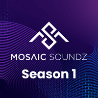 Mosaic Soundz Season 1 (Live)
