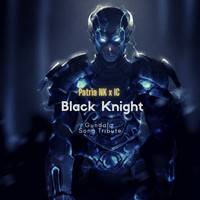 Black Knight - Gundala Song Tribute