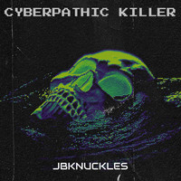 Cyberpathic Killer