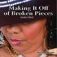 Making It off of Broken Pieces