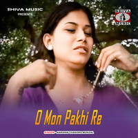 O Mon Pakhi Re