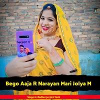 Bego Aaja R Narayan Mari Jolya M