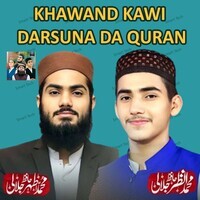 Khawand Kawi Darsuna Da Quran