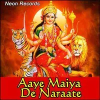 Aaye Maiya De Naraate