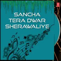 Sancha Tera Dwar Sherawaliye