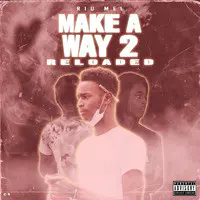 Make a Way 2 Reloaded